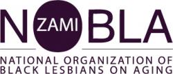 Zami NOBLA : National Organization of Black Lesbians on Aging 