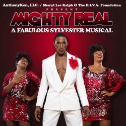 Mighty Real: A Fabulous Sylvester Musical 