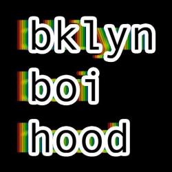 bklyn boihood.com 