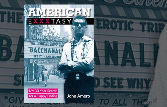 Bay Area Reporter :: X marks his spot: autobiography of John Amero, porn pioneer - Vimarsana News