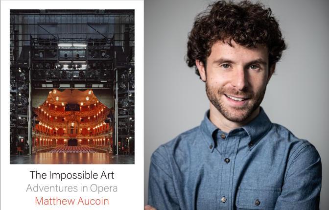 Bay Area Reporter :: Matthew Aucoin on 'The Impossible Art: Adventures in Opera' - Vimarsana News