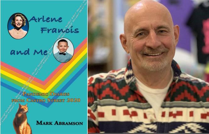 Bay Area Reporter :: Pandemic prose: excerpts from 'Arlene Francis & Me -Pandemic Diaries from Castro Street 2020' - Vimarsana News